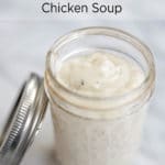Clear jar filled with condensed cream of chicken soup